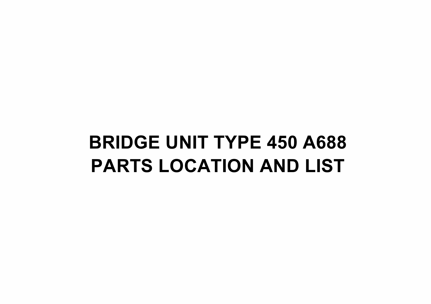 RICOH Options A688 BRIDGE-UNIT-TYPE-450 Parts Catalog PDF download-1